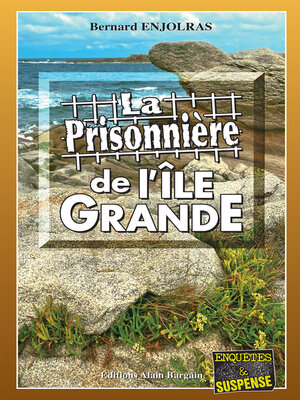 cover image of La prisonnière de l'Île Grande